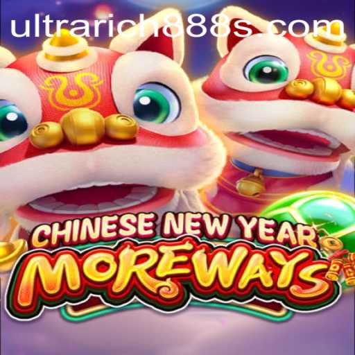 Discover the Excitement of CHINESENEWYEARMOREWAYS with UltraRich888