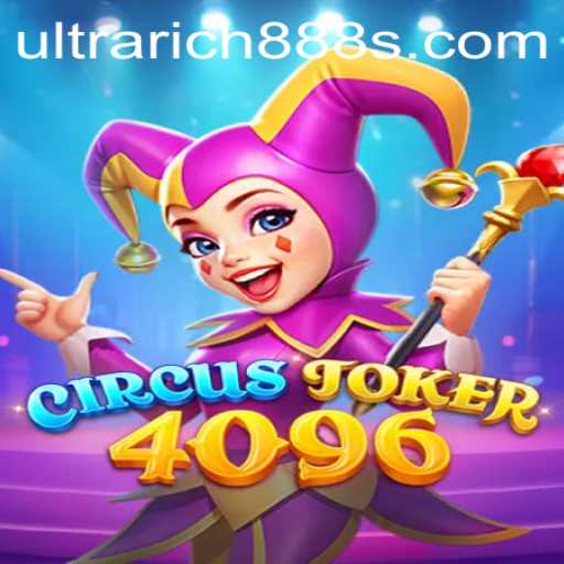 Dive into the Excitement of CircusJoker4096 with UltraRich888