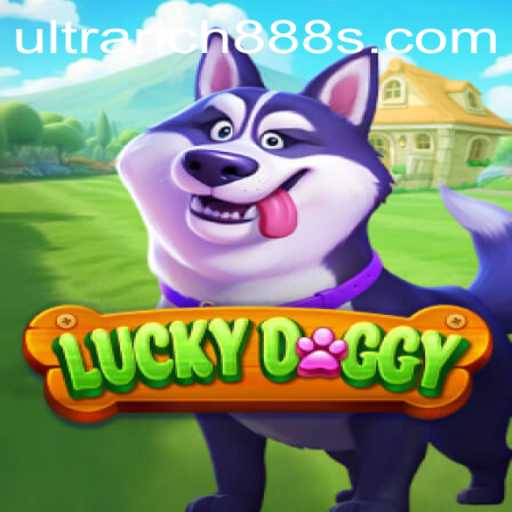 Explore LuckyDoggy: The Ultimate Gaming Experience with UltraRich888